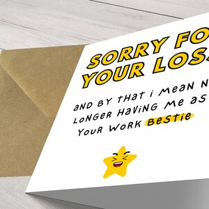 Désolé pour votre perte ! Carte porte-bonheur « Ne travaille plus, meilleure amie », nouvel emploi personnalisé, désolé de votre départ, carte de voeux