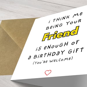 Friend Birthday Card - Best Gift, Joke, Birthday Gift, Funny Birthday Card - Personalised Card