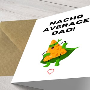 Funny Father&#39;s Day Card - Personalised Greeting for Nacho Average Dad, Unique Handmade Design