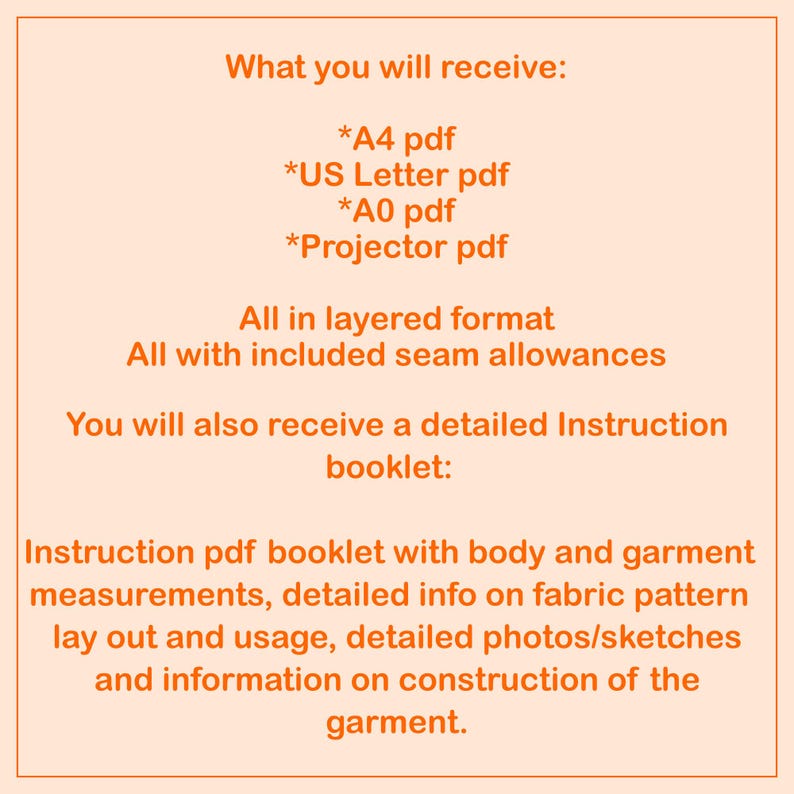 May include: A digital document listing contents: A4 pdf, US Letter pdf, A0 pdf, and Projector pdf in layered format with seam allowances. Includes an instruction booklet with body and garment measurements, fabric layout, and construction details.