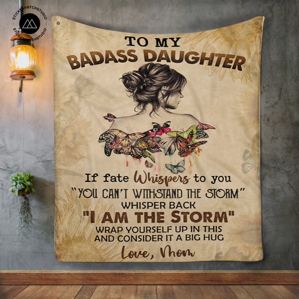 To My Badass Daughter Blanket From Mom, Badass Daughter Blanket, Daughter Gift From Mom, Daughter Birthday,Blankets for Girl, Custom blanket