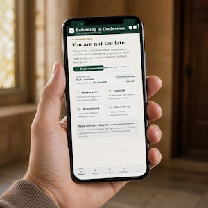 May include: A smartphone displaying the Returning to Confession app interface with a dark green header, white background, and black text. The screen shows navigation buttons for preparation, examination, summary, and a guide on what to say.