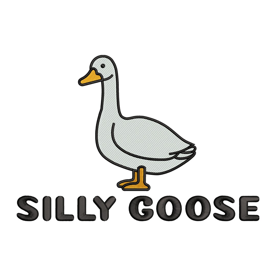 Silly Goose Embroidery Design, Goose Design File, Funny Goose Design ...