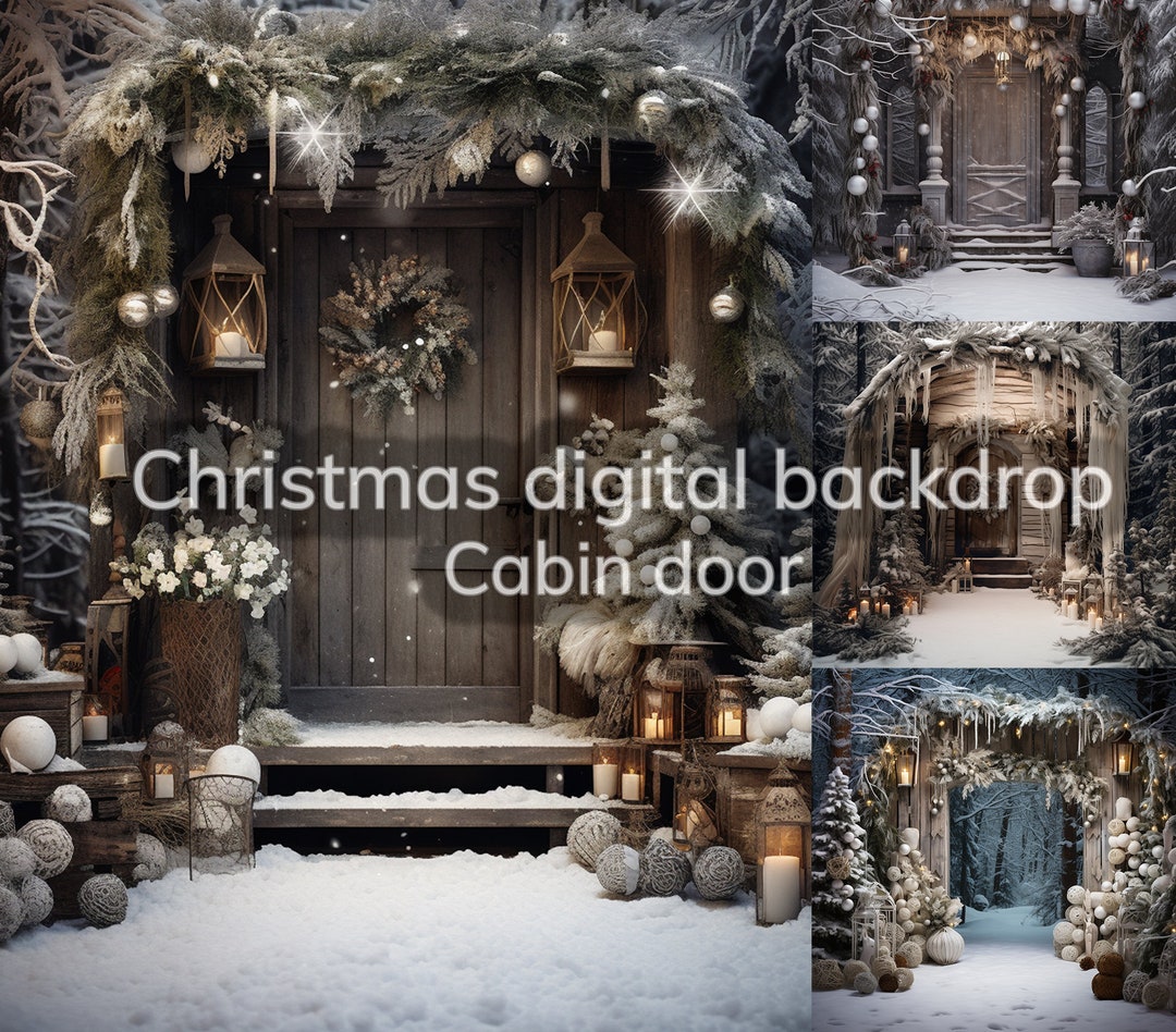 8 Digital Backdrops for Christmas, Cabin Door, Snowy Backdrop ...
