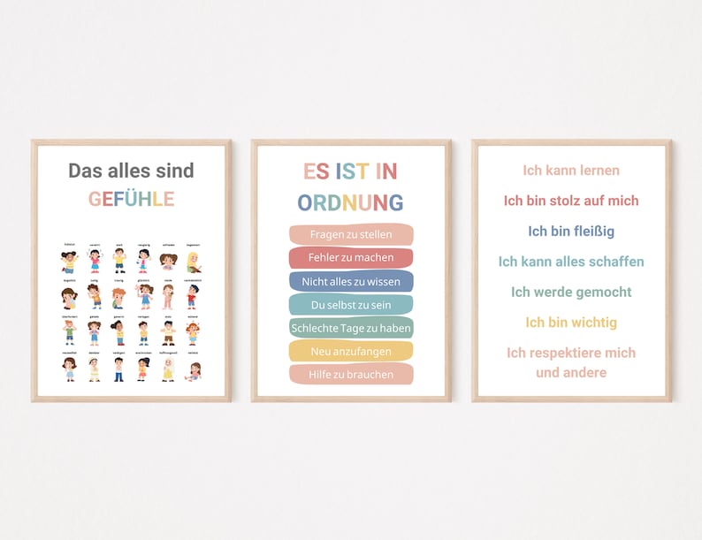 May include: Three colorful posters with text in German. The left poster has the title "Das alles sind GEF&Uuml;HLE" and shows a grid of 36 cartoon children expressing different emotions. The middle poster has the title "ES IST IN ORDNUNG" and lists phrases like "Fragen zu stellen" and "Hilfe zu brauchen". The right poster has the title "Ich kann lernen" and lists phrases like "Ich bin stolz auf mich" and "Ich respektiere mich und andere".