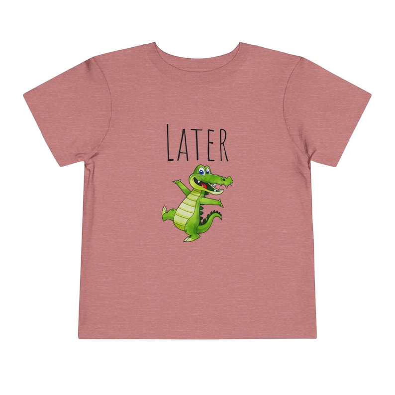Later Gator Kleinkind-T-Shirt | Kleinkinder T-shirt | Niedliches T-Shirt für Kleinkinder | Later Alligator Tee für Kinder | Coole Kleinkind-T-Shirts | Später Gator Tee Bild 3