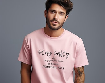 Bleib salzig Soft-Style T-Shirt | Schönes christliches T-Shirt | Salziges Tee | Christian Tee | Matthäus 5,13 | Schönes christliches T-Shirt | Bleib salzig Tee