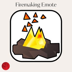 May include: A digital illustration of a campfire emote. The emote is a cartoon image of a campfire with orange sparks flying up from the flames. The campfire is surrounded by black rocks. The emote is set against a white background.