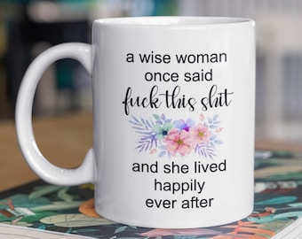 Wise Woman Funny Coffee Mug - Etsy