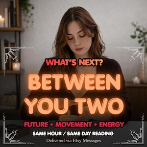 Peut inclure: L'image présente le texte "WHAT'S NEXT? BETWEEN YOU TWO" en orange, avec les mots "FUTURE, MOVEMENT, ENERGY" en dessous. La phrase "SAME HOUR / SAME DAY READING" est également présente. L'image est d'une personne.
