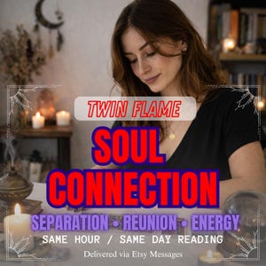以下が含まれることがあります： 「TWIN FLAME SOUL CONNECTION」と赤と青で書かれた画像。追加のテキストには「SEPARATION • REUNION • ENERGY」と「SAME HOUR / SAME DAY READING」が含まれています。Etsyメッセージ経由で配信されます。