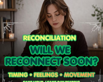 Will We Reconcile Soon, Same Hour Love Psychic Reading, Reconciliation Timing Tarot, Ex Love Reading, Will They Come Back Fast