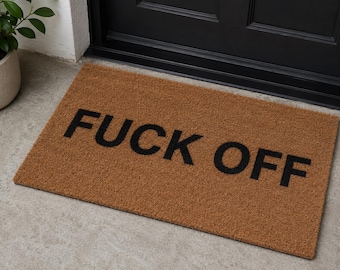 FUCK OFF Coir Doormat Funny Offensive Language Gift Present