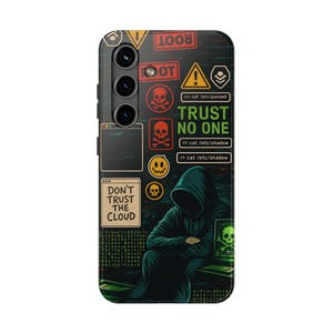 May include: A black smartphone case with a hacker-themed design. It features a hooded figure, skull icons, warning symbols, and the text "TRUST NO ONE" and "DON'T TRUST THE CLOUD".