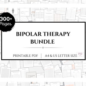 May include: A black and white image of a printable PDF bundle for bipolar therapy. The bundle includes over 300 pages of printable worksheets and trackers. The text "BIPOLAR THERAPY BUNDLE" is in large, bold letters. The text "PRINTABLE PDF" and "A4 & US LETTER SIZE" are also included in the image.