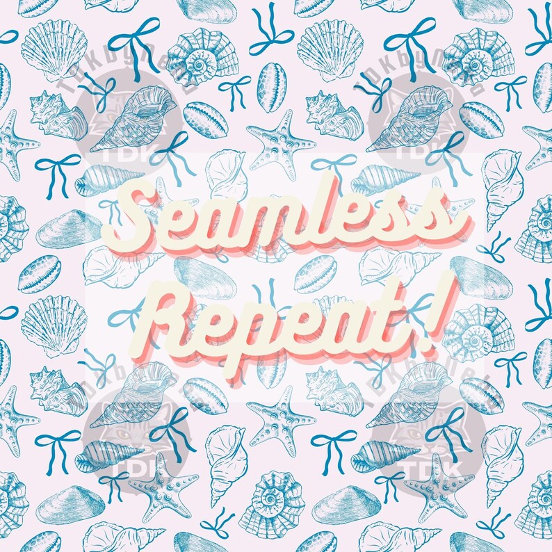 May include: A seamless repeat pattern featuring blue and white illustrations of seashells, starfish, and bows on a pink background. The text "Seamless Repeat!" is written in a retro font.