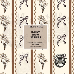 Könnte beinhalten: Nahtloses digitales Muster mit Gänseblümchen-Bouquets, dunkelbraunen Schleifen und vertikalen Streifen auf cremefarbenem Hintergrund. Das Design enthält den Text "DAISY BOW STRIPES" und "12" X 12" 300 DPI".