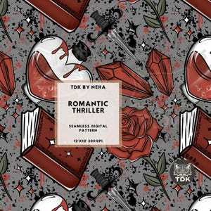 Op de afbeelding: Naadloos digitaal patroon met een romantisch thriller thema. Het ontwerp bevat rode rozen, dolken, kristallen, boeken en drankflessen op een grijze achtergrond. De tekst "Romantic Thriller" is ook inbegrepen.