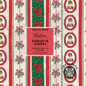 Könnte beinhalten: Ein nahtloses digitales Muster mit vertikalen Streifen in Rot, Grün und Off-White. Das Design umfasst rote Schleifen, Zweige mit Grün und gerahmte Nussknacker-Illustrationen. Der Text lautet "Christmas Coquette Stripes".