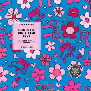 Big Sis Boho Bows Floral Seamless Pattern for Commercial Use, Coquette seamless, big little sister seamless sister seamless,lil sis seamless