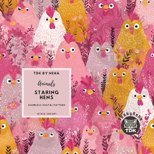 Puede incluir: Un patrón digital sin costuras con gallinas de dibujos animados en tonos rosa, blanco y amarillo. Las gallinas tienen ojos grandes y están rodeadas de elementos florales. El texto "Animals STARING HENS" se muestra sobre un fondo rosa claro. El patrón es de 30,5 x 30,5 cm a 300 DPI.
