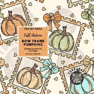 May include: A seamless digital pattern featuring pumpkins with bows in various colors, set within postage stamp frames. The design includes the text "Fall/Autumn" and "BOW FRAME PUMPKINS". The pattern is 12" x 12" at 300 DPI.