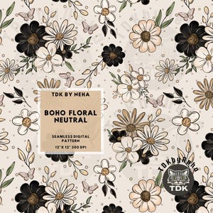 Peut inclure: Un motif numérique sans couture avec un design floral bohème dans des tons neutres. Le motif comprend des fleurs noires, blanches et beiges, des papillons et des feuilles sur un fond beige clair. Le texte indique "BOHO FLORAL NEUTRAL" et "SEAMLESS DIGITAL PATTERN 12" X 12" 300 DPI".
