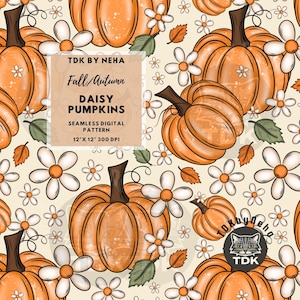 Könnte beinhalten: Nahtloses digitales Muster mit orangefarbenen Kürbissen, weißen Gänseblümchen und Herbstblättern auf cremefarbenem Hintergrund. Das Design enthält den Text "Fall/Autumn" und "DAISY PUMPKINS". Das Muster ist 30,48 cm x 30,48 cm bei 300 DPI.