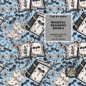 Op de afbeelding: Een naadloos digitaal patroon op een lichtblauwe achtergrond met illustraties van open boeken, kleine draken en witte bloemen. De tekst luidt: TDK BY NEHA, MAGICAL DRAGONS BOOKS, SEAMLESS DIGITAL PATTERN, 30,48 CM X 30,48 CM 300 DPI.