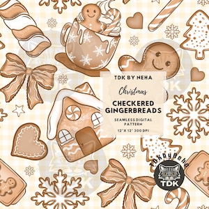 May include: A seamless digital pattern with Christmas gingerbread designs in brown and white. The pattern includes gingerbread men, houses, snowflakes, bows, and candy canes. The text reads "Christmas CHECKERED GINGERBREADS" and the pattern size is 30.48cm x 30.48cm at 300 DPI.