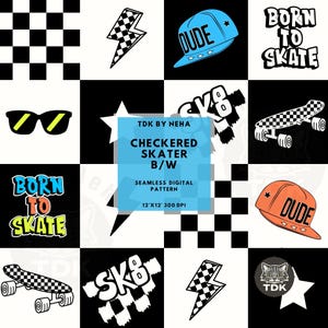 May include: A digital paper pattern featuring a checkered black and white design with various skateboarding-themed illustrations, including a skateboard, lightning bolt, hats, and text that says "Born to Skate" and "Sk8".