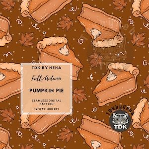 Puede incluir: Patrón digital sin costuras con rebanadas de pastel de calabaza, hojas de otoño y remolinos decorativos sobre un fondo marrón. El texto dice "TDK BY NEHA Fall/Autumn PUMPKIN PIE" y "12" x 12" 300 DPI" (30,48 cm x 30,48 cm).