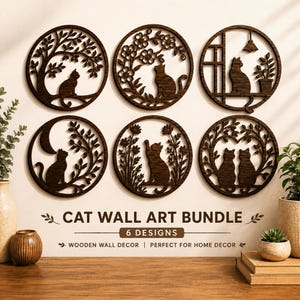 May include: A set of six circular dark brown wooden wall art pieces featuring cat silhouettes in various nature-inspired scenes. The text CAT WALL ART BUNDLE 6 DESIGNS is printed below the circular cutouts, along with wooden wall decor text.
