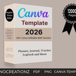 Peut inclure: Une boîte blanche de modèle Canva avec le texte "Canva Template 2026". La boîte comprend le texte "100+ Canva Editable KDP Interior" et "Planner, Journal, Tracker, Logbook and More". Un ruban noir avec le texte "12000+ Pages" est également visible.