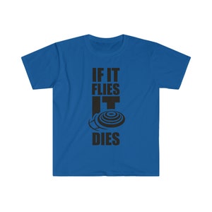 Sporting clay / trap / skeet. If it flies it dies shirt