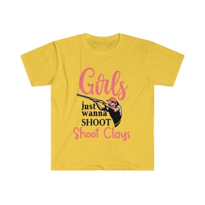 Sporting clay / trap / skeet. Girls just wanna shoot clays shirt