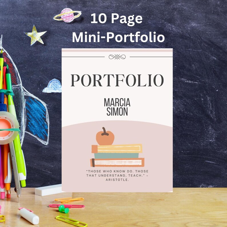 May include: A pink and white portfolio cover with the title "Portfolio" and the name "Marcia Simon" in black text. The cover also features a stack of books with an apple on top and a quote by Aristotle: "Those who know do. Those that understand, teach."