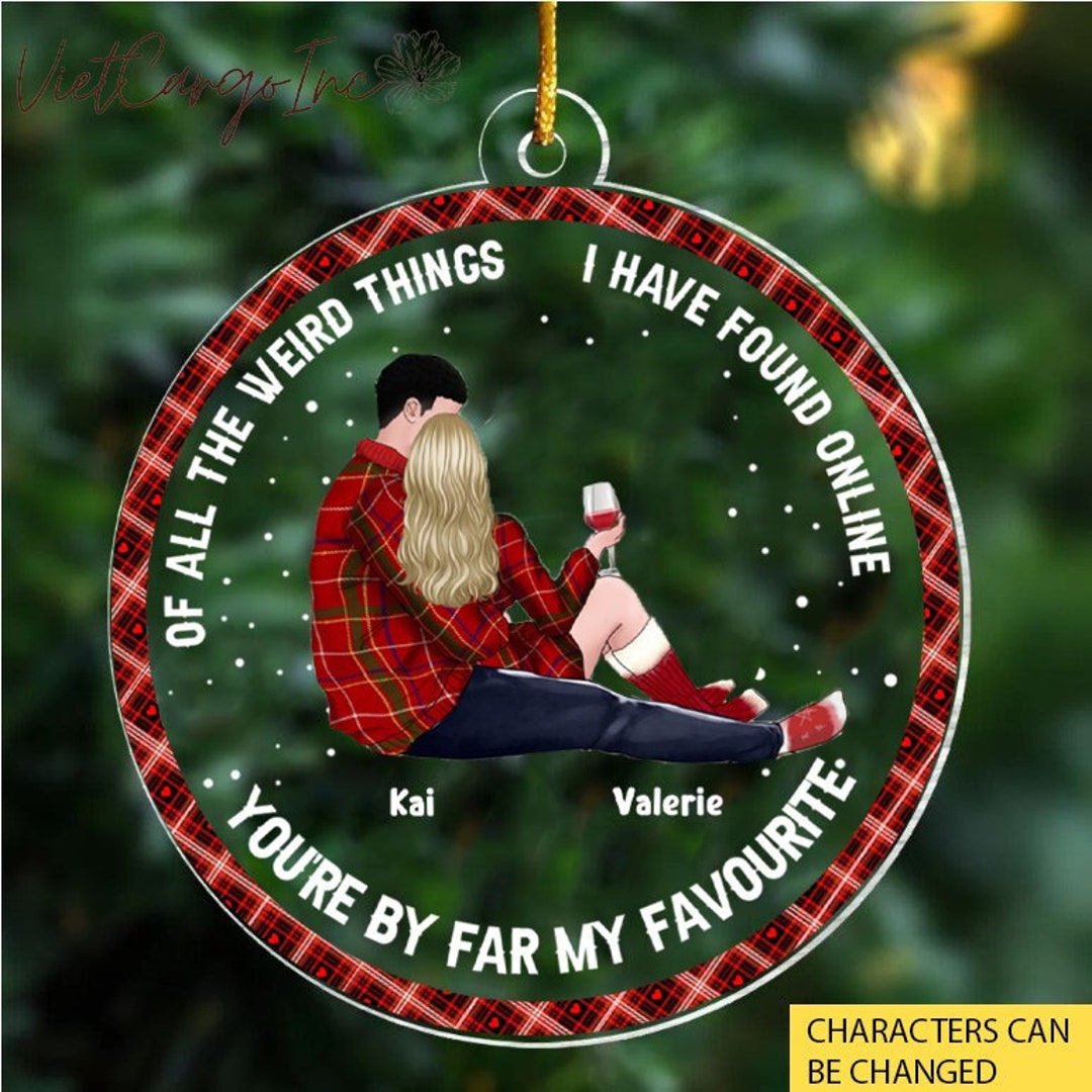 Personalized Couple Hugging Christmas Ornamentof All the Weird Things I