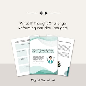 Peut inclure: Un guide de téléchargement numérique intitulé "What If" Thought Challenge Reframing Intrusive Thoughts. Le guide propose un guide étape par étape utilisant la technique "What If" pour remettre en question les pensées intrusives. Le guide est illustré par un personnage de dessin animé qui réfléchit.