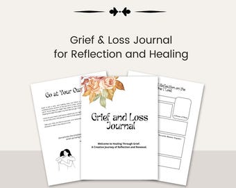 Grief and Loss Journal: Reflection and Healing (PDF)
