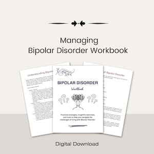 May include: A black and white digital download workbook titled "Managing Bipolar Disorder Workbook". The cover features a cartoon illustration of a person with question marks around their head. The text "BIPOLAR DISORDER Workbook" is in a black font with a white background. The text "Practical strategies, insightful exercises, and tools to help you navigate the challenges of living with Bipolar Disorder." is in a smaller black font with a white background.