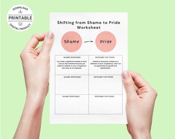 May include: A printable worksheet titled "Shifting from Shame to Pride." The document features a diagram with "Shame" transforming into "Pride." It includes sections for "Shame Response" and "Reframe for Pride," held by hands against a light green background.