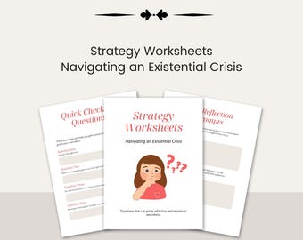 Navigating an Existential Crisis Strategy Worksheets, Reflection and emotional awareness, Self-reflection worksheets, Finding direction