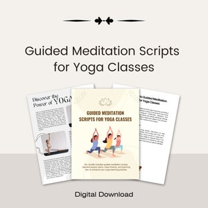 May include: A digital download of guided meditation scripts for yoga classes. The cover features three women in yoga poses with a lotus flower symbol and the text "Guided Meditation Scripts for Yoga Classes".