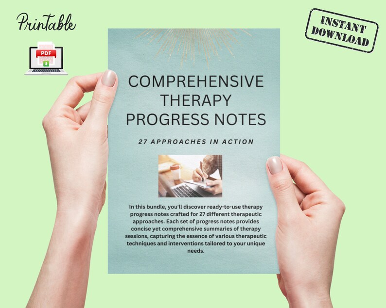 May include: A teal blue printable PDF document with the title "Comprehensive Therapy Progress Notes: 27 Approaches in Action". The document is being held by two hands. The text describes the document as a bundle of ready-to-use therapy progress notes.