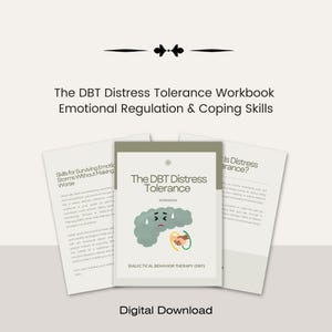 The DBT Distress Tolerance Workbook, Dialectical Behaviour Therapy PDF, Emotional Regulation and Coping Skills Coping Tools Crisis Survival