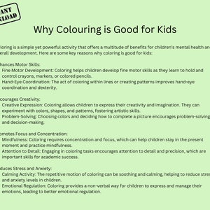 May include: A green and white infographic titled "Why Colouring is Good for Kids" lists the benefits of coloring for children, including enhancing motor skills, encouraging creativity, promoting focus and concentration, and reducing stress and anxiety.