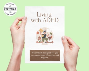 Puede incluir: Un libro de trabajo blanco imprimible con el título "Vivir con TDAH" y una ilustración de personas con formas coloridas a su alrededor. El texto debajo del título dice "Un libro de trabajo diseñado para que usted gestione su vida más fácil y felizmente."