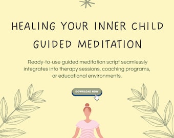 Meditación guiada para la sanación del niño interior: Kit de herramientas terapéuticas (PDF)