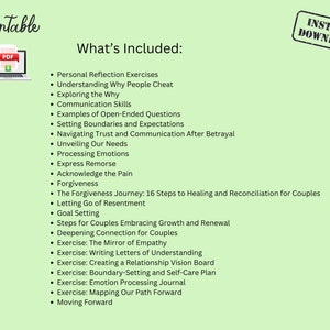 May include: A green printable PDF document with the title "What's Included:" and a list of items for couples therapy. The list includes topics such as communication skills, setting boundaries, processing emotions, and forgiveness. The document also includes exercises for couples, such as writing letters of understanding and creating a relationship vision board.
